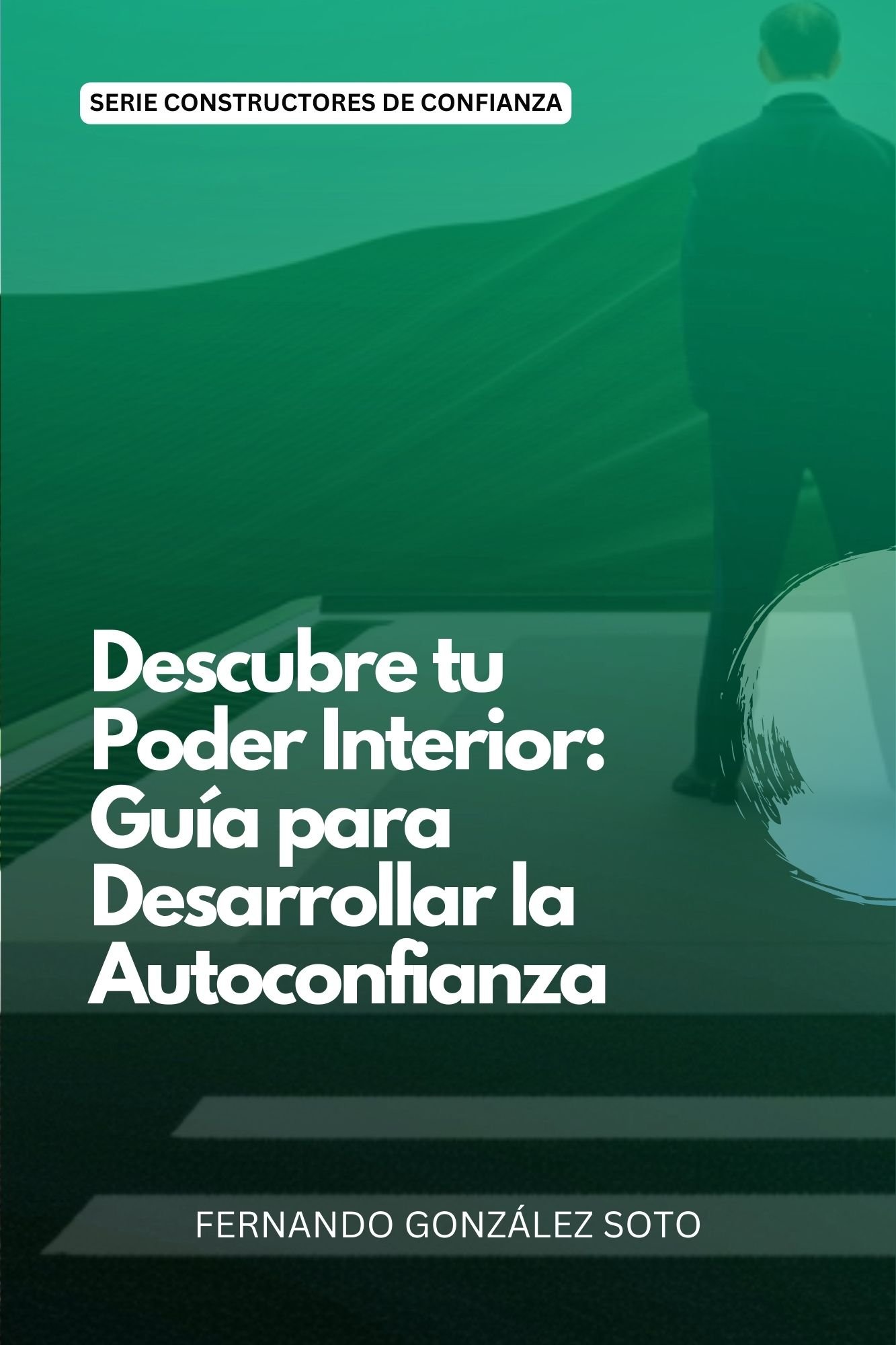 Descubre tu poder interior: Guía para desarrollar la autoconfianza