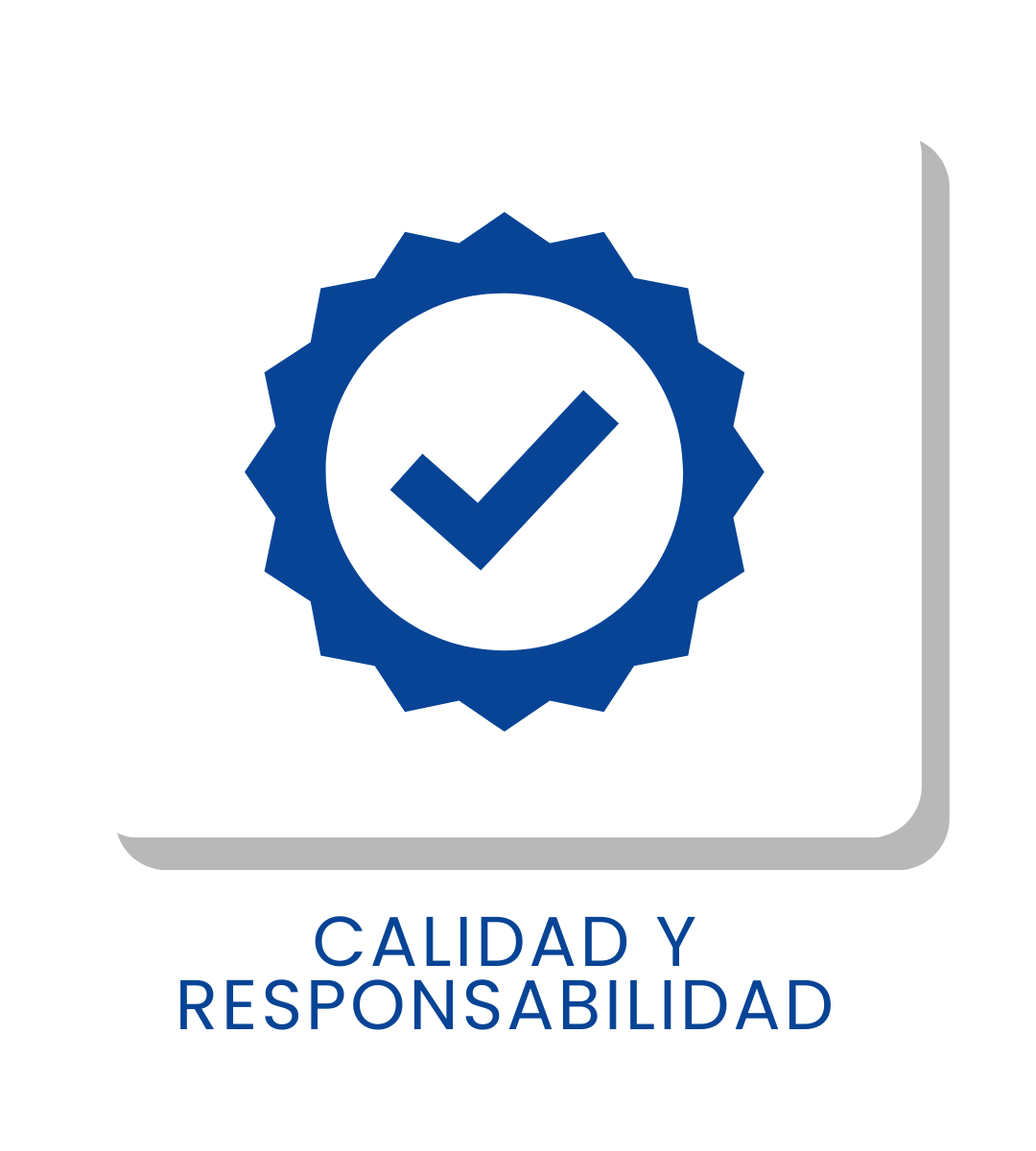 CALIDAD Y RESPONSABILIDAD