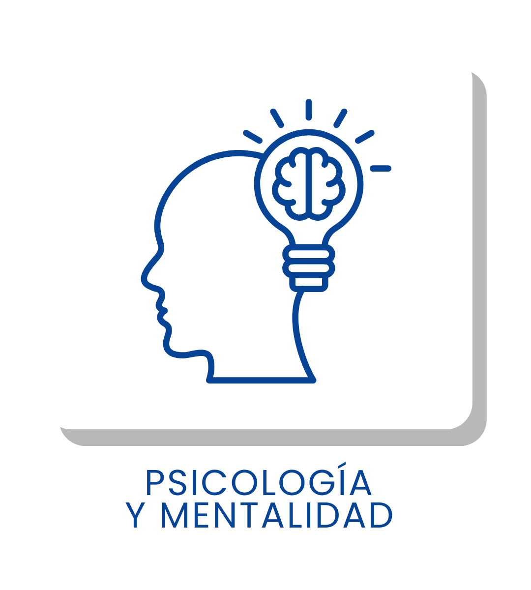 PSICOLOGÍA Y MENTALIDAD